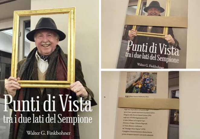 “Punti di vista tra i due lati del Sempione”, das Buch von Walter G. Finkbohner wird bald veröffentlicht